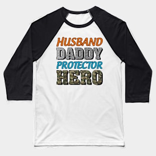 Husband Daddy Protector Hero Baseball T-Shirt